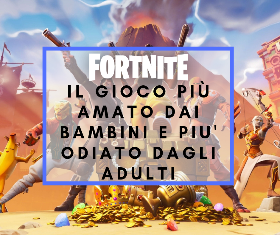 Scopri di più sull'articolo Fortnite: il gioco più amato dai bambini e più odiato dagli adulti