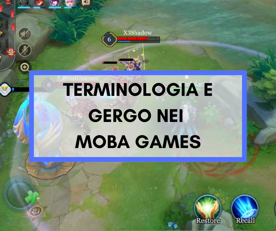 Scopri di più sull'articolo Terminologia e gergo dei MOBA games: uno slang all’apparenza criptato