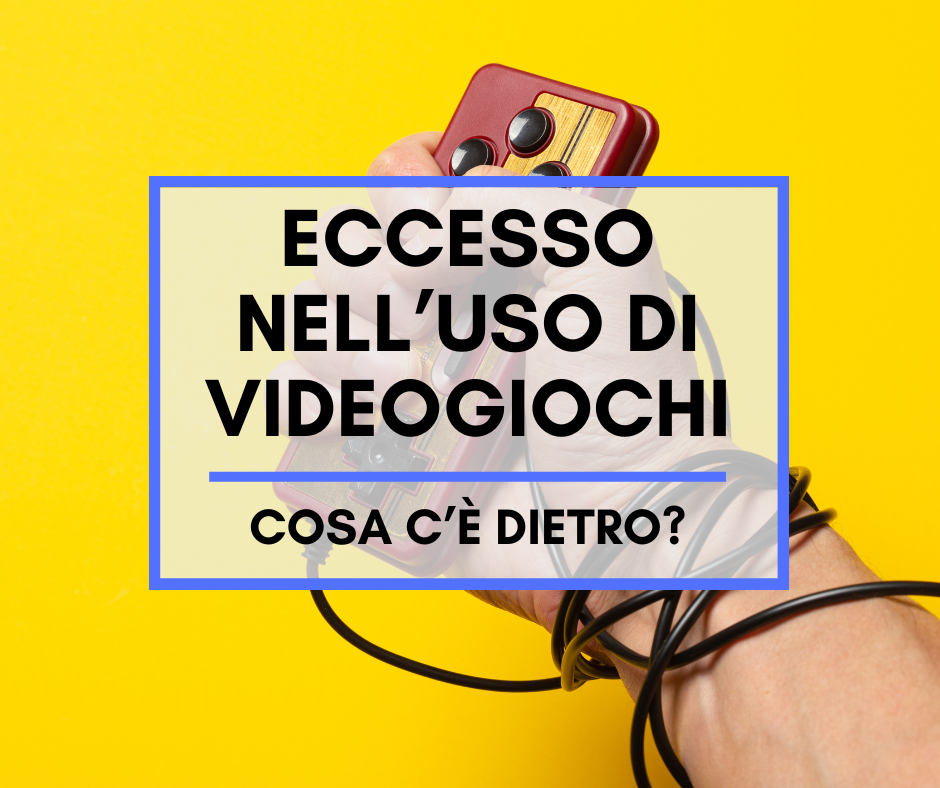Scopri di più sull'articolo Eccesso nell’uso dei videogiochi: cosa c’è dietro?