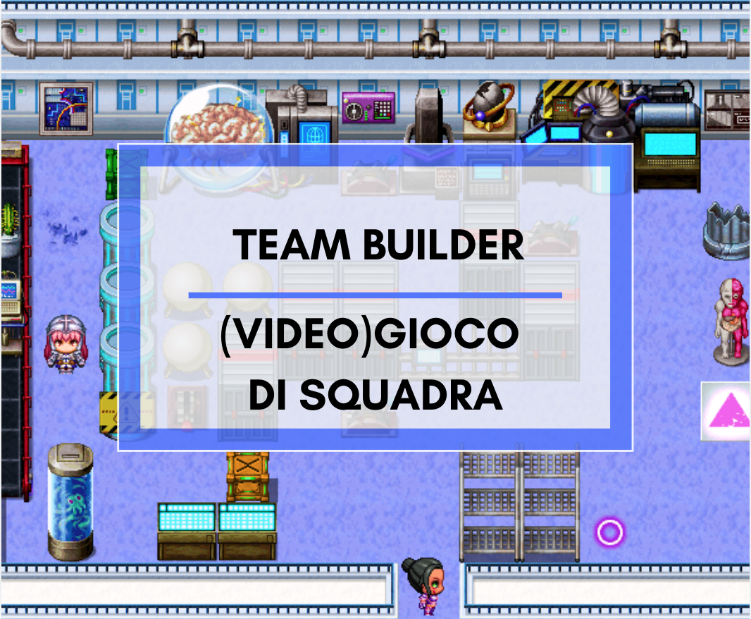 Scopri di più sull'articolo Team Builder: (video)gioco di squadra