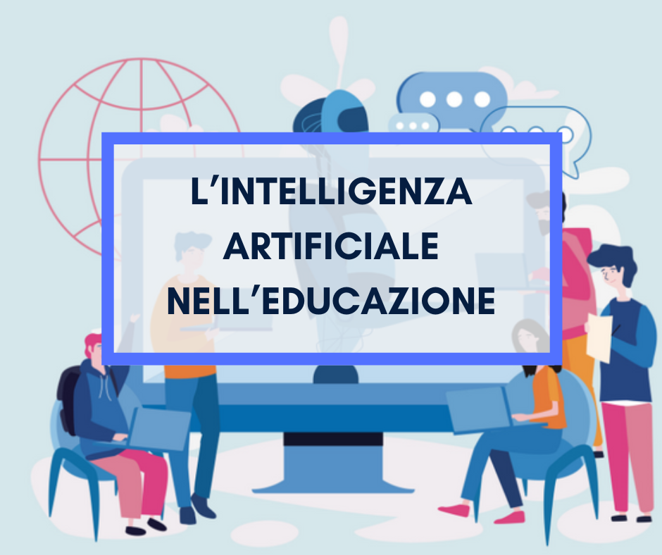 Scopri di più sull'articolo L’Intelligenza Artificiale nell’educazione: radici, potenzialità e orizzonti