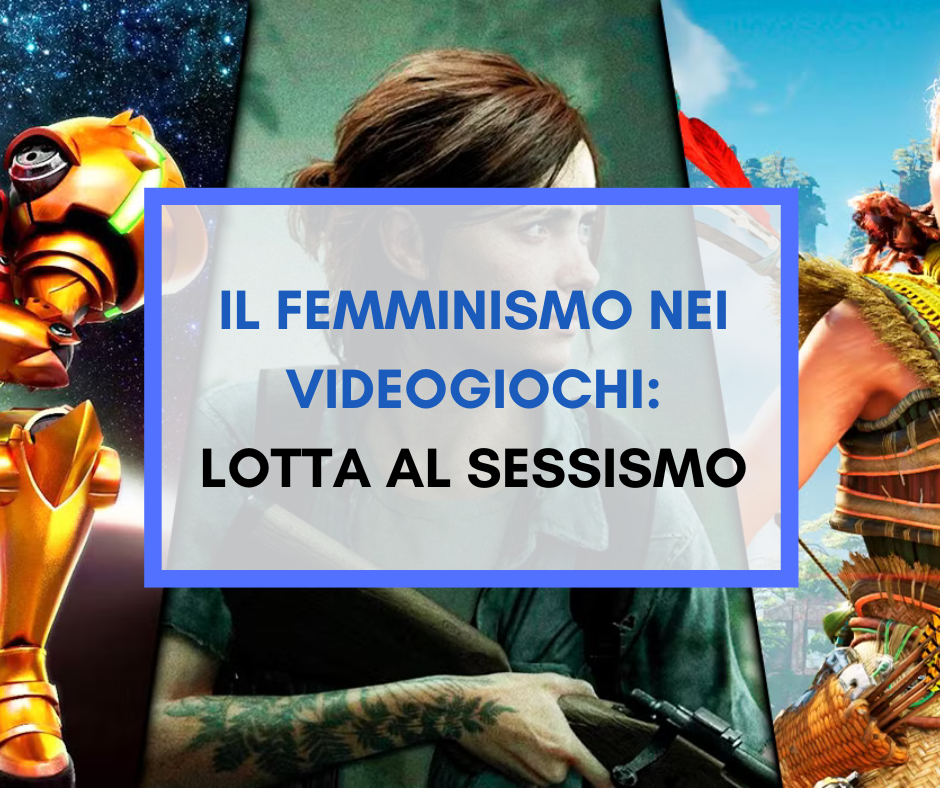 Scopri di più sull'articolo Il femminismo nei videogiochi: lotta al sessismo tra stereotipi e conquiste